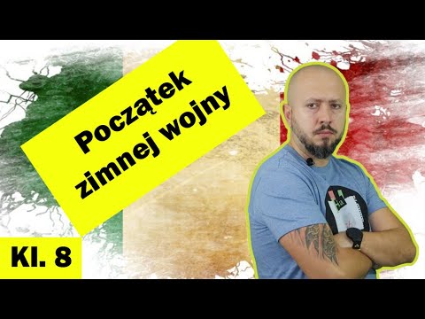 Klasa 8- Początek zimnej wojny. Żelazna kurtyna, doktryna, plan, podział Niemiec i inne smaczki :)