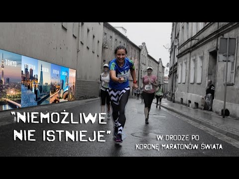 Zamieniaj Marzenia na Cele,Korona Maratonów Świata