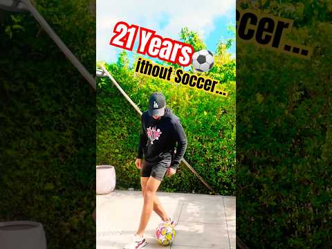 21 Years Without Soccer… Until Today 😱⚽️ #content #football
