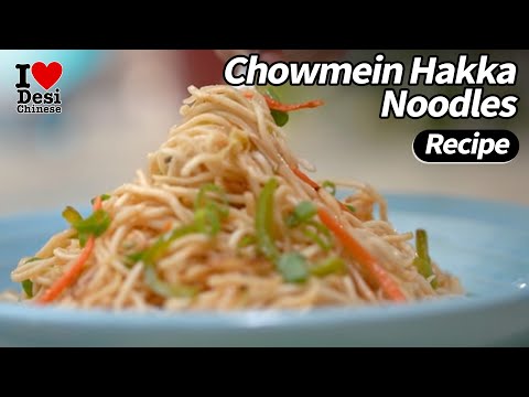 How To Make Chowmein Hakka Noodles | Easy Recipes | Desi Chinese | Ching's Secret