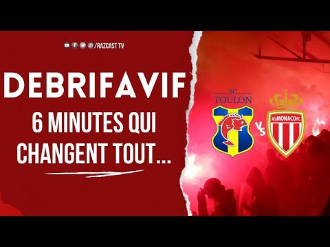 J6, DEBRIFAVIF : SC Toulon - AS Monaco