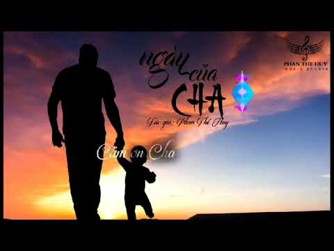 Ngày của cha - Phan Thế Huy