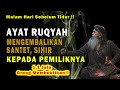 Tonight And See What Happens Ruqyah Returns Witchcraft To Its Owner