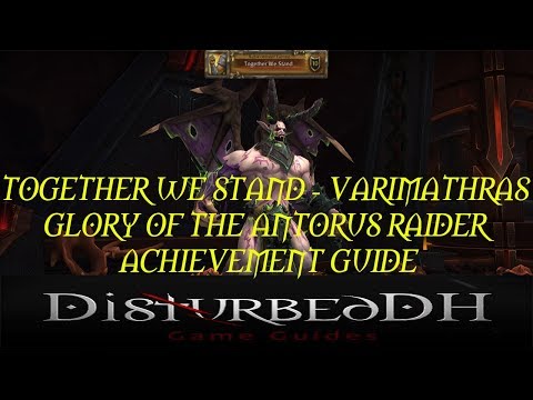 Together We Stand - Varimathras - Glory of the Antorus Raider Achievement Guide