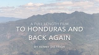 To Honduras and Back Again