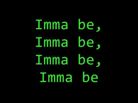 Imma Be lyrics