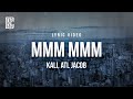 Kali MMM MMM Feat ATL Jacob Lyrics