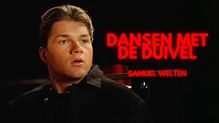 Samuel Welten - Dansen Met De Duivel video