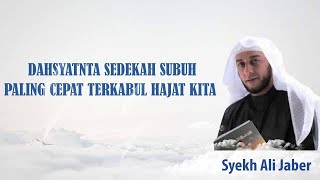Download lagu AMALAN SEDEKAH SUBUH TERKABUL SEGALA HAJAT - Amalan Syekh Ali Jaber | Tausiyah Singkat mp3