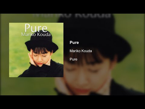 Mariko Kouda - Pure