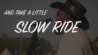 Colt Ford - Slow Ride (feat. Mitchell Tenpenny)[Official Lyric Video]