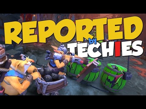 REPORTED BY TECHIES! - DotA 2 Funny Moments