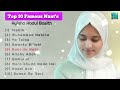 Top 10 Viral Naat S Ayisha Abdul Basith Mind Rilecsing Naat S MdNaatNetwork