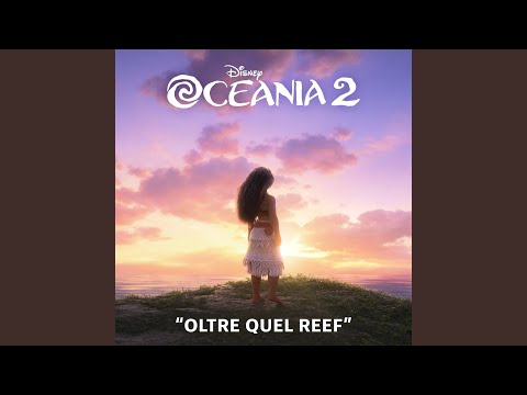 Video thumbnail for Oltre quel reef (Versione titoli di coda)