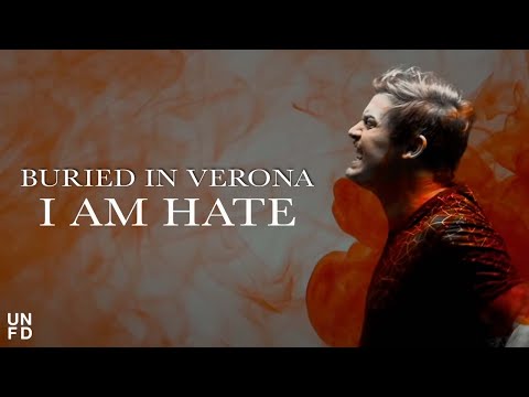 Buried In Verona - I Am Hate [Official Music Video]