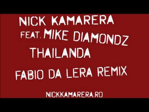 Nick Kamarera Feat. Mike Diamondz - Thailanda (Fabio Da Lera Remix)