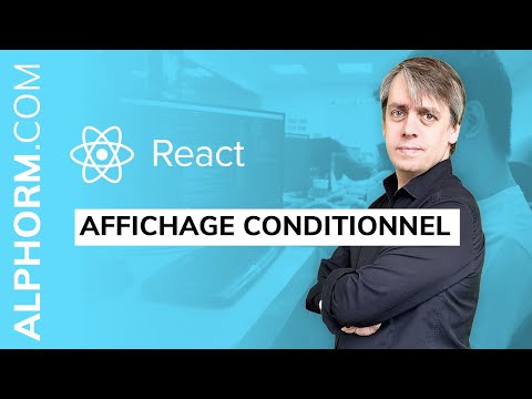 Affichage conditionnel sous React Vidéo Tuto