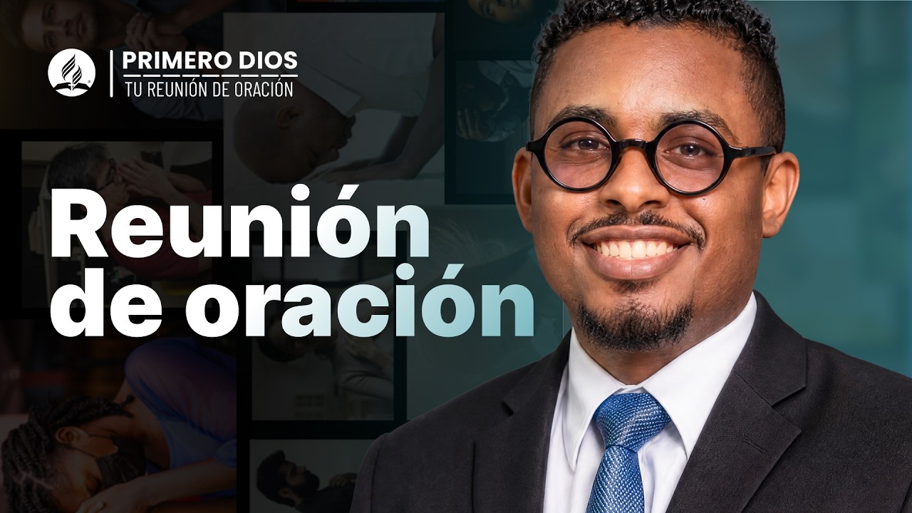 Reunión de oración 🥰 ● Iglesia Adventista del Séptimo Día | 03 de agosto