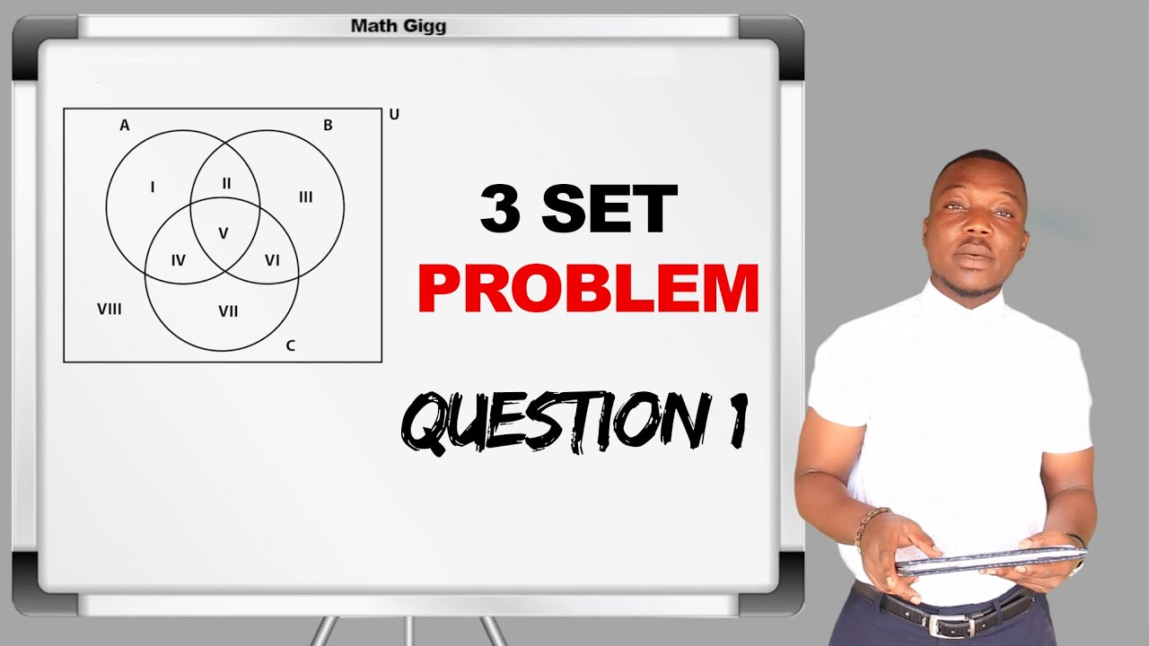 3 SET PROBLEM || MATH GIGG