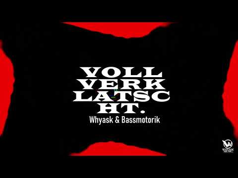 WhyAsk! & Bassmotorik - Voll Verklatscht (Hardtekk)