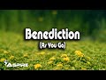 Benediction (As You Go) ~ Selah (lyrics)