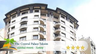 The Central Palace Taksim - Istanbul otelleri, Türkiye