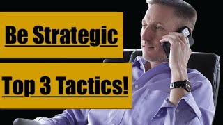 Be Strategic!  Top 3 Tactics!  Life & Health Insurance Agent's Sales Process Secrets...