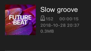 Slow Groove