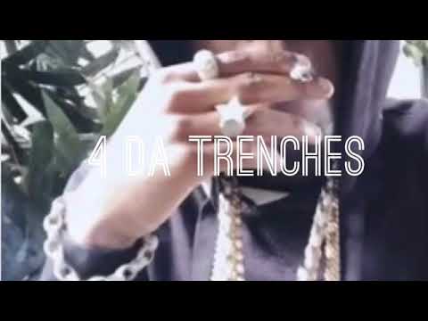 4 Da Trenches J neat leaked