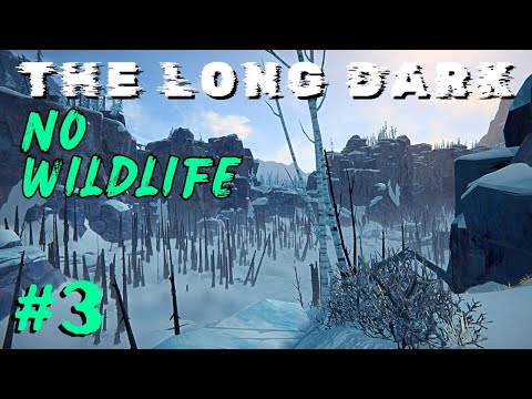 The Long Dark: No Wildlife Challenge: Ep 3 - Heading North