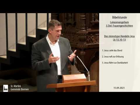 Bibelstunde am 15.09.2021 3. Stunde: Die Frauengeschichten