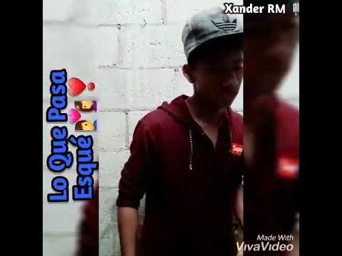 Lo Que Pasa 💑❣ Xander Video Freestylee