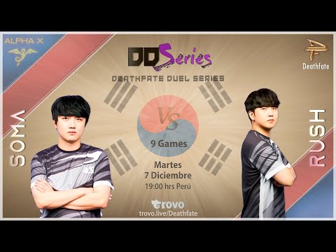 Deathfate Duel Series 18 - Soma vs Rush