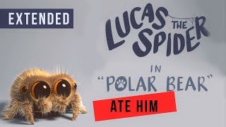 Lucas the Spider - Polar Bear Ate Lucas (Extended)