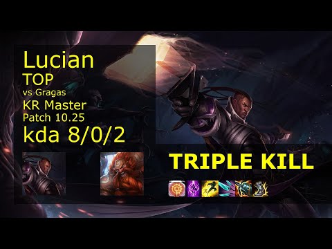Lucian Top vs Gragas - KR Master 8/0/2 Patch 10.25 Gameplay // [롤] 루시안 vs 그라가스 탑