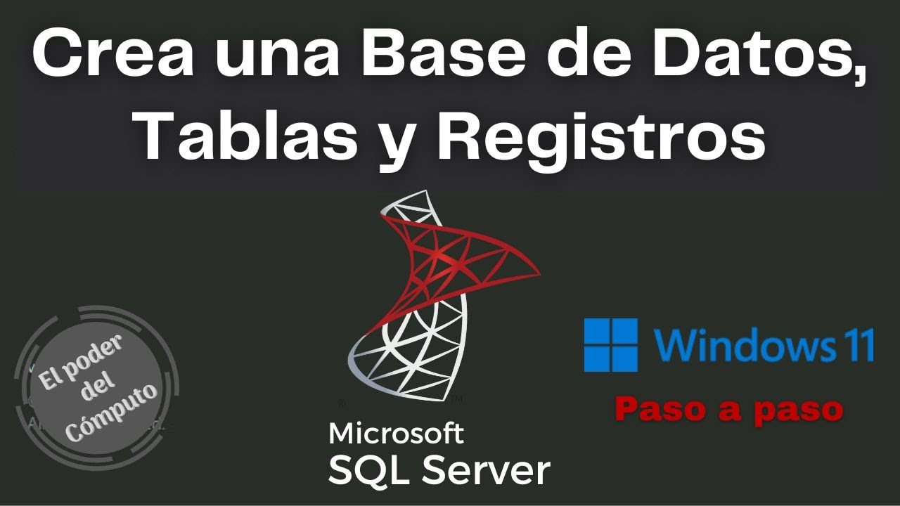 Crea una base de datos, tablas y registros Microsoft SQL Server 2022