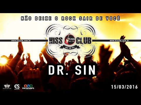 KISS CLUB - DR SIN - 15/03/2016