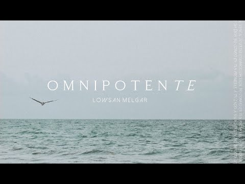 Lowsan Melgar - Omnipotente (Lyric Video Oficial)