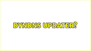 Ubuntu: DynDNS updater? (3 Solutions!!)