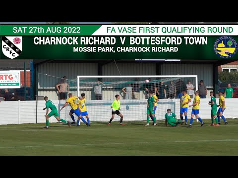 Charnock Richard Vs Bottesford Town (27.08.22) FA Vase 1QR