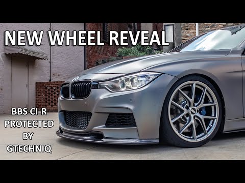 New Wheel Reveal | BBS CI-R | BMW F30 | Gtechniq C5