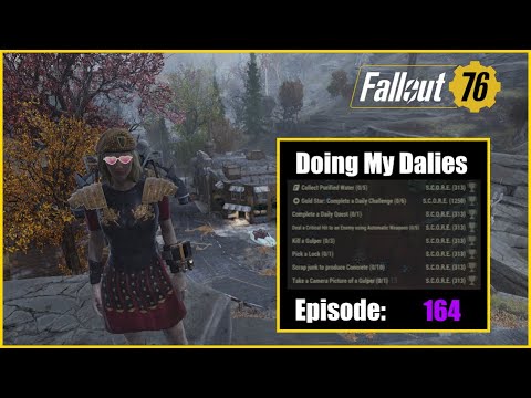 Fallout 76: Doing my Dailies ( No Commentary) Episode 164