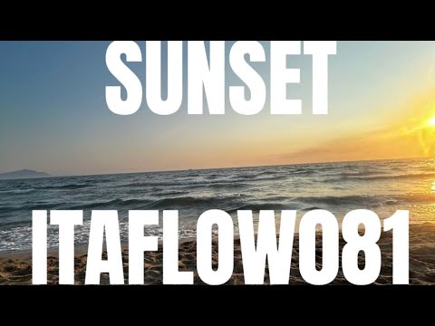ITAFLOW - SUNSET (OFFICIAL VIDEO)