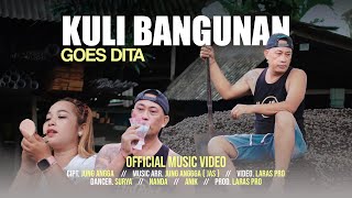 Download lagu GOES DITA - KULI BANGUNAN  mp3