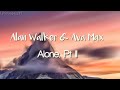 Alan Walker Ava Max Alone Pt II