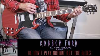Robben Ford - He Don&#39;t Play Nothin&#39; But The Blues SOLO