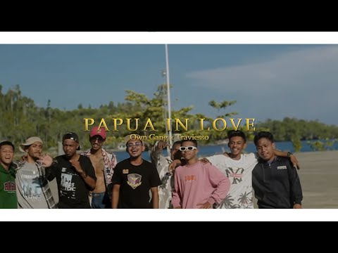 PAPUA IN LOVE - OWNGANG (MUSIC VIDEO)