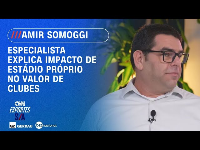 Estádio próprio é um dos fatores determinantes para valor de clube, diz especialista | ESPORTES S/A