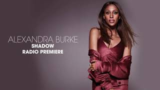 Alexandra Burke - Shadow (BBC Radio 2 Official Premiere)