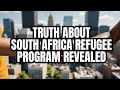 The Truth About South African Refugee Program